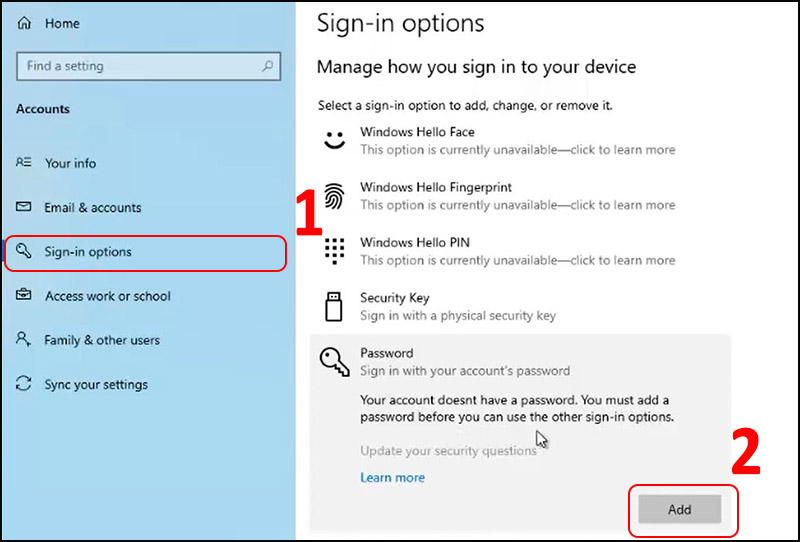 Chọn Sign-in options > Ở mục Password chọn Add.